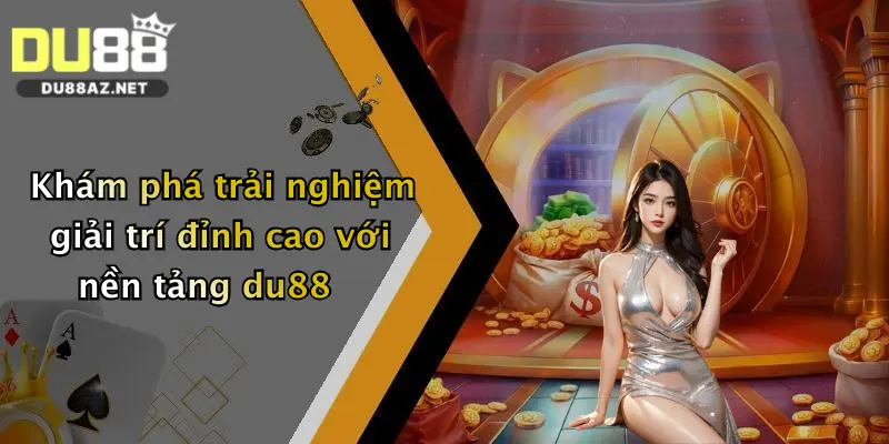 CEO Đặng Hữu Tài 2 Khám phá trải nghiệm giải trí đỉnh cao với nền tảng du88